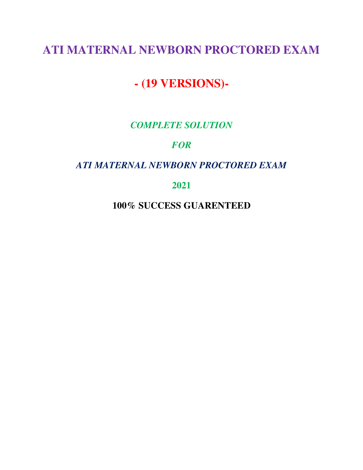 ATI MATERNAL NEWBORN PROCTORED EXAM ( 19 VERSIONS) / MATERNAL NEWBORN ATI PROCTORED EXAM ( 19 VERSIONS) (1500+ Q&A 100% CORRECT) | VERIFIED AND RATED 100%: COMPLETE GUIDE